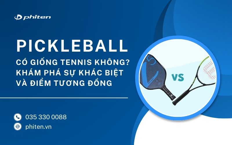 Pickleball Có Giống Tennis Không? Khám Phá Sự Khác Biệt và Điểm Tương Đồng