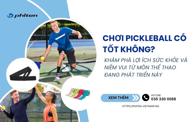 Chơi Pickleball Có Tốt Không? Khám Phá Lợi Ích Sức Khỏe Và Niềm Vui Từ Môn Thể Thao Đang Phát Triển Này