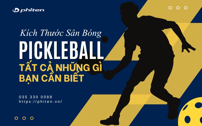 Kích Thước Sân Bóng Pickleball: Tất Cả Những Gì Bạn Cần Biết