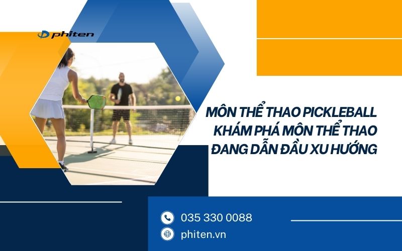 Môn Thể Thao Pickleball: Khám Phá Môn Thể Thao Đang Dẫn Đầu Xu Hướng